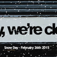 Closed - Snow Day - Thursday February 26th