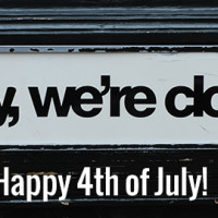 Closed for Independence Day - Saturday July 4th